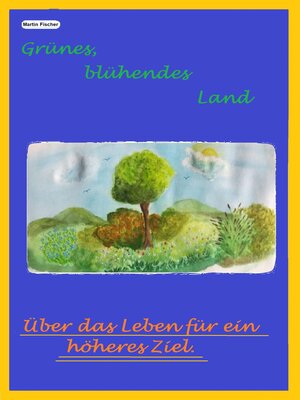 cover image of Grünes, blühendes Land